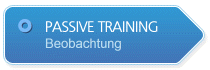 Passive Training (Beobachtung)
